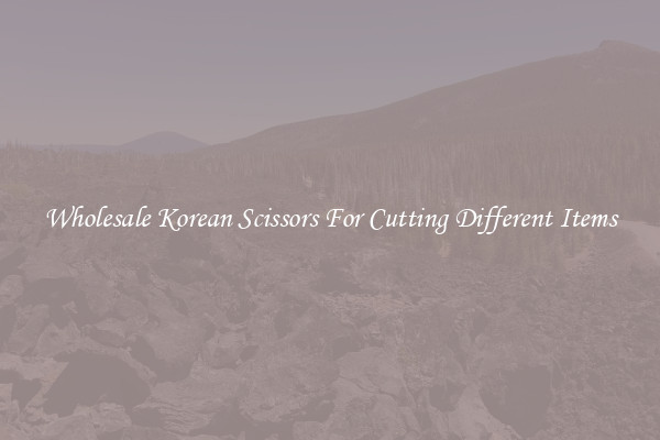 Wholesale Korean Scissors For Cutting Different Items