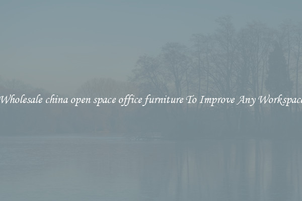Wholesale china open space office furniture To Improve Any Workspace