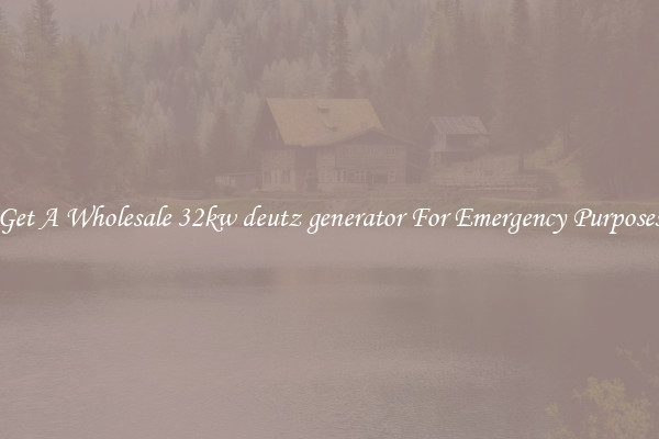 Get A Wholesale 32kw deutz generator For Emergency Purposes