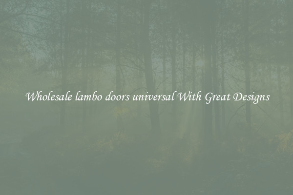 Wholesale lambo doors universal With Great Designs